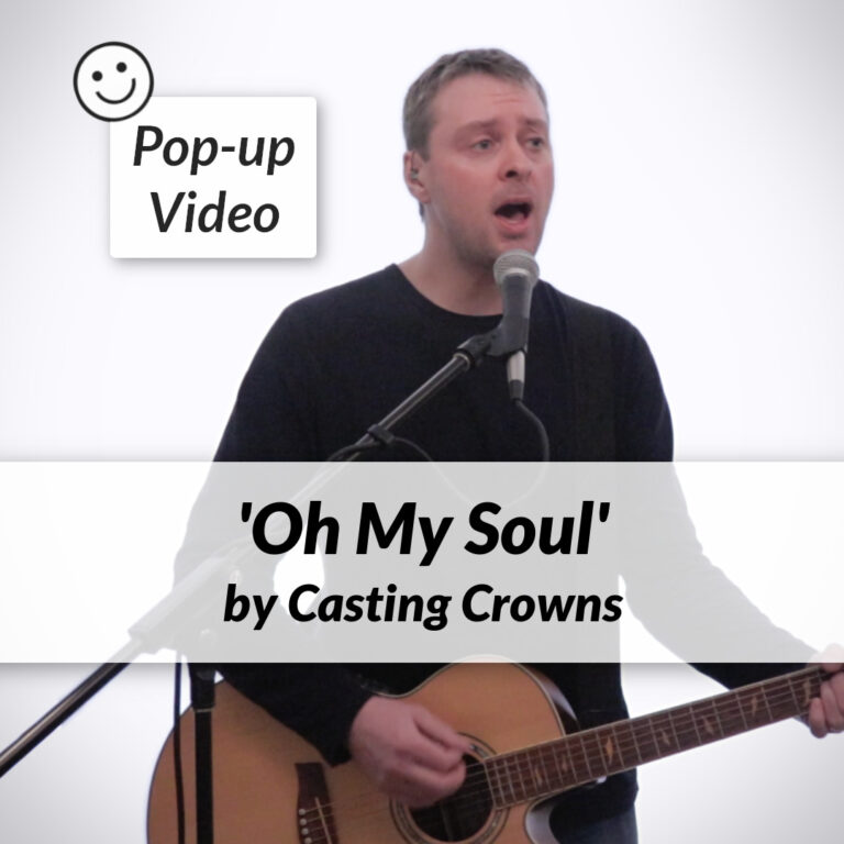 Oh My Soul by Casting Crowns (cover song video)